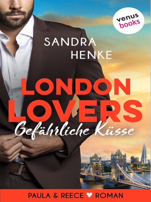 Titeldetails für London Lovers--Gefährliche Küsse nach Sandra Henke - Verfügbar